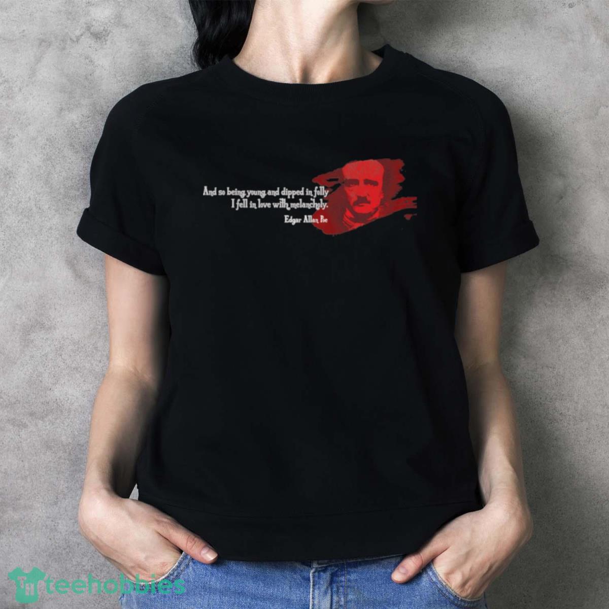 Edgar Allan Poe Quote T Shirt - Ladies T-Shirt
