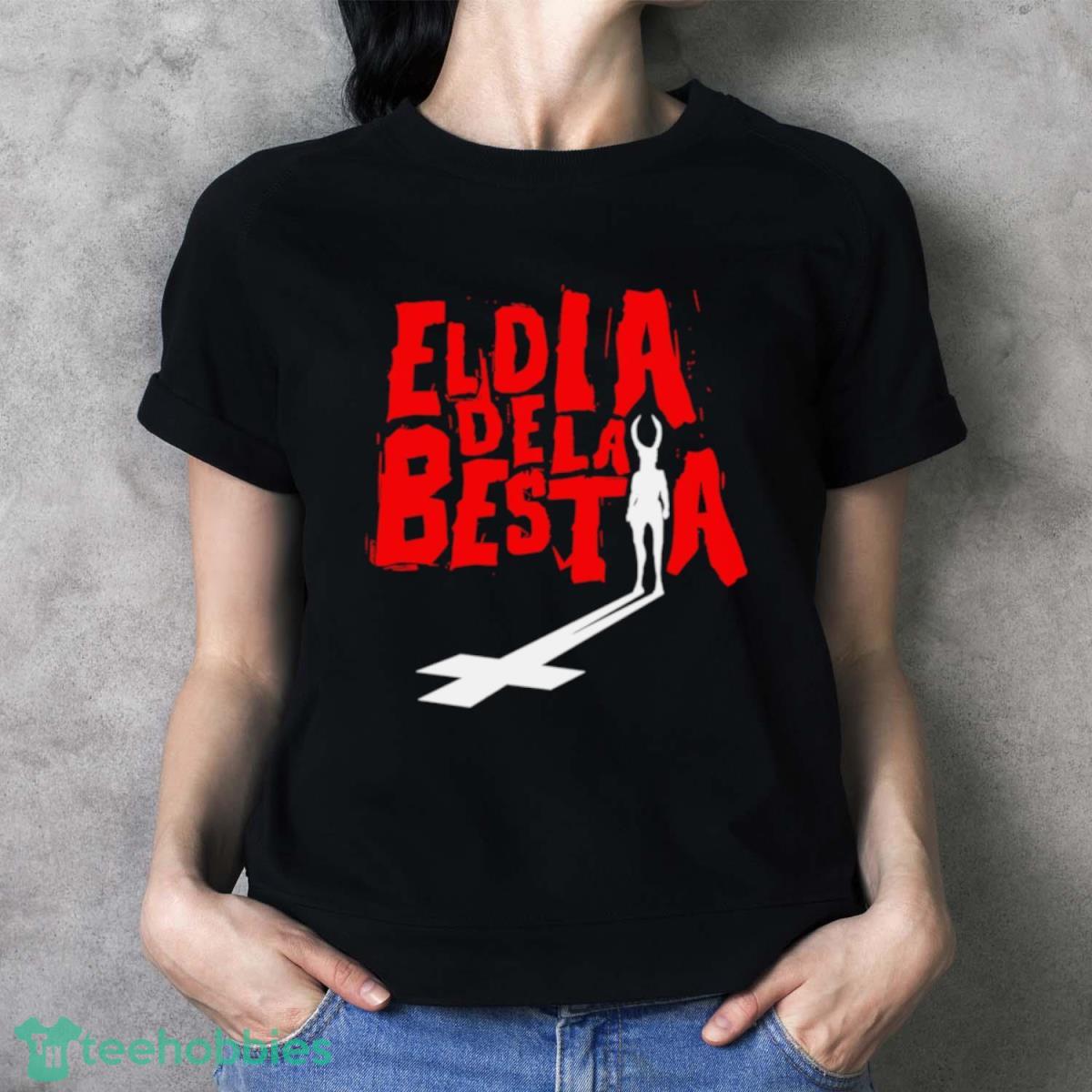 El Dia De La Bestia T Shirt - Ladies T-Shirt