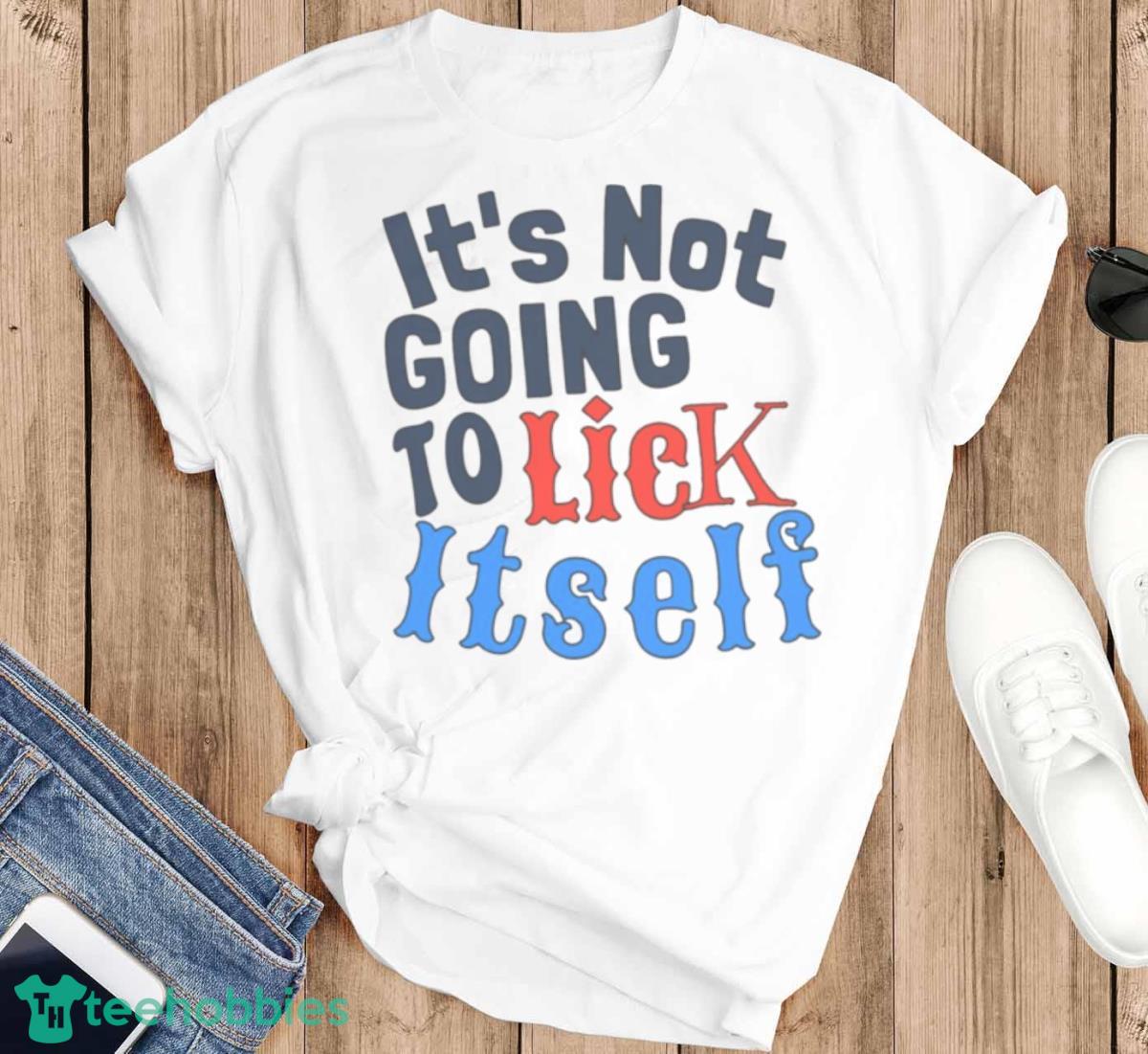 Funny Hubie Halloween Its Not Going To Lick Itself Shirt - T-SHIRT FLAT