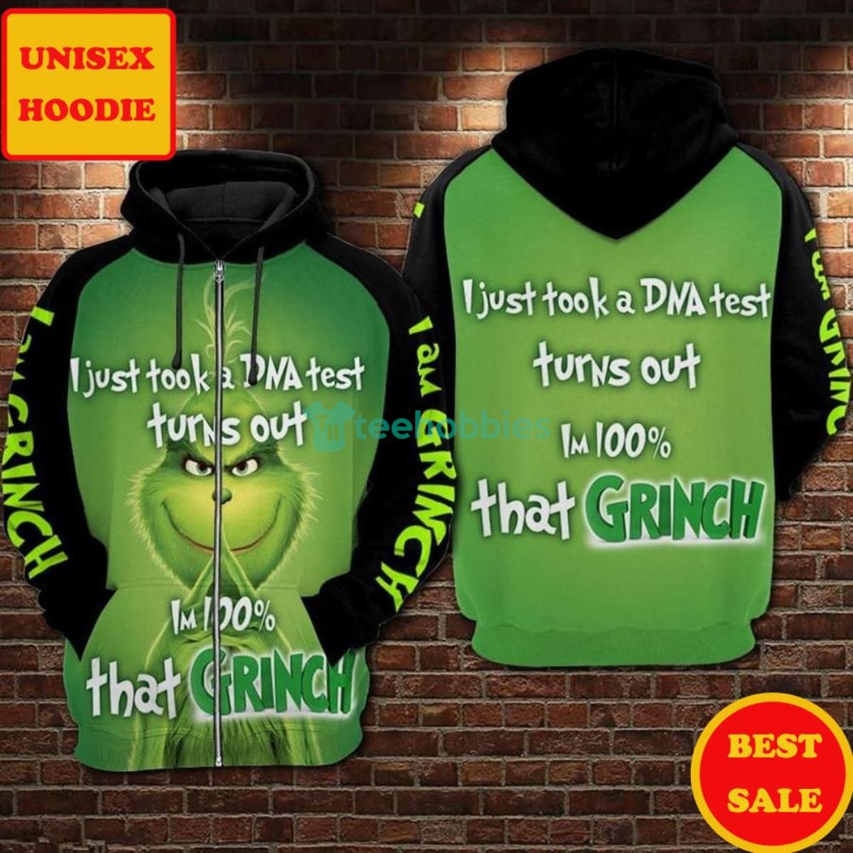Grinch Grinch I Just Took A DisneyA Test Turns Out I’m 100 Percent That Grinch Zip 3D Hoodie Product Photo 1