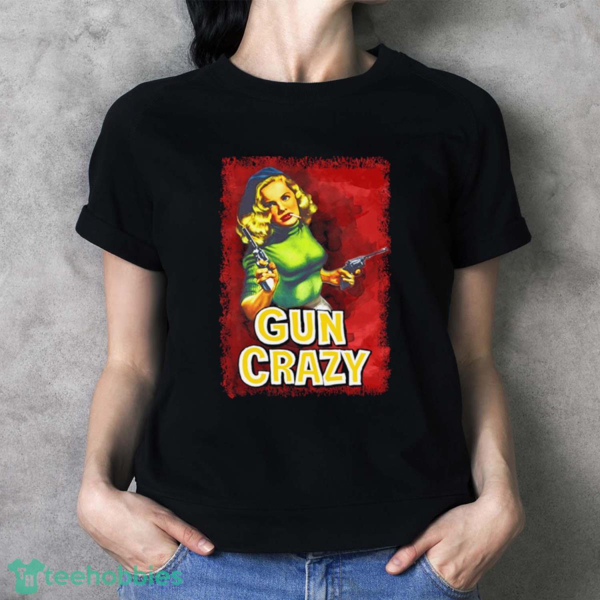 Gun Crazy T Shirt - Ladies T-Shirt