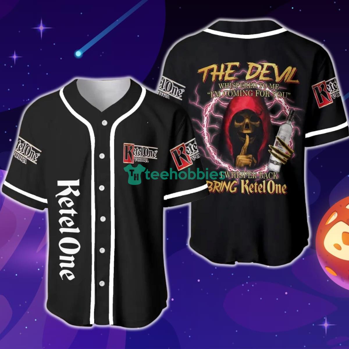 The Devil Whispered To Me I'm Coming For You I Whispered Back Bring Ketel One Baseball Jersey Product Photo 1