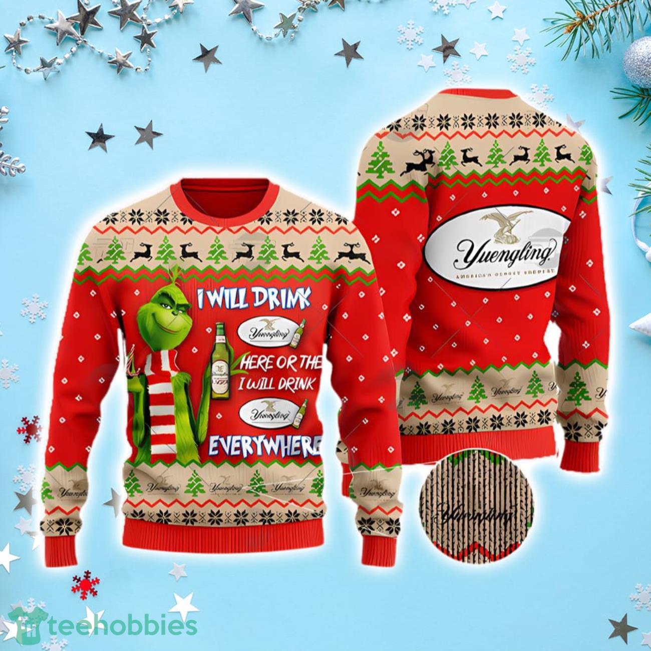 Grinch I Will Drink Here Or There I Will Drink Everywhere Yuengling Lager Beer Ugly Christmas Holiday Sweater Product Photo 1