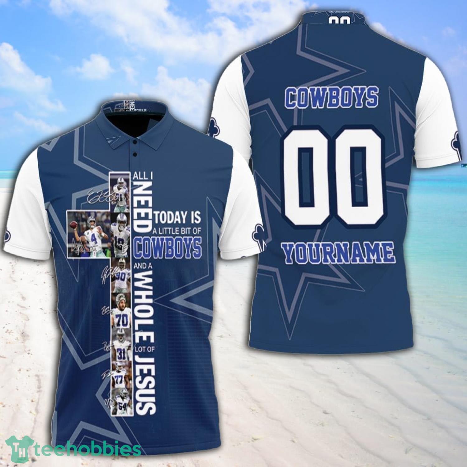 All I Need Today Is Little Bit Dallas Cowboys And Whole Lots Of Jesus Custom Name Polo Shirt Product Photo 1