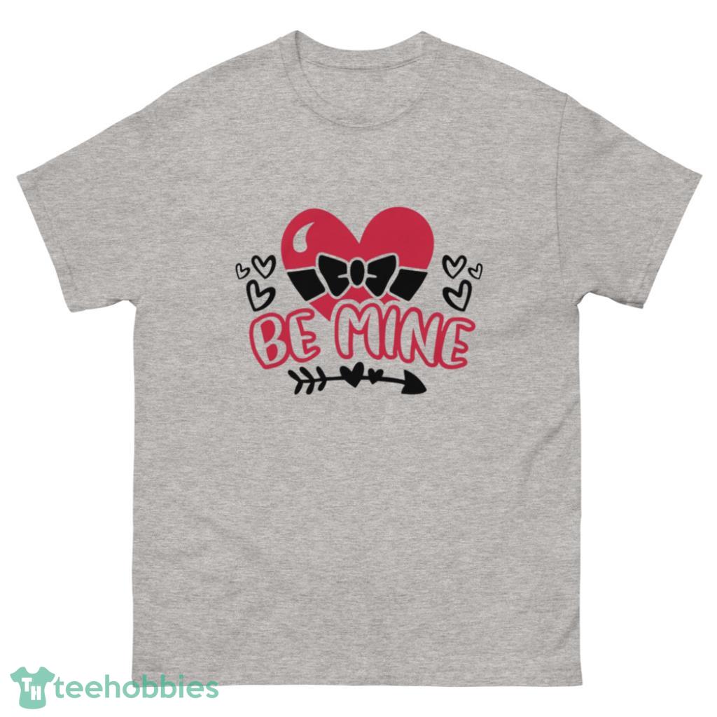 Be Mine Valentines Love Couple Matching Shirt - 500 Men’s Classic Tee Gildan Be Mine Valentines Love Couple Matching Shirt - 500 Men’s Classic Tee Gildan