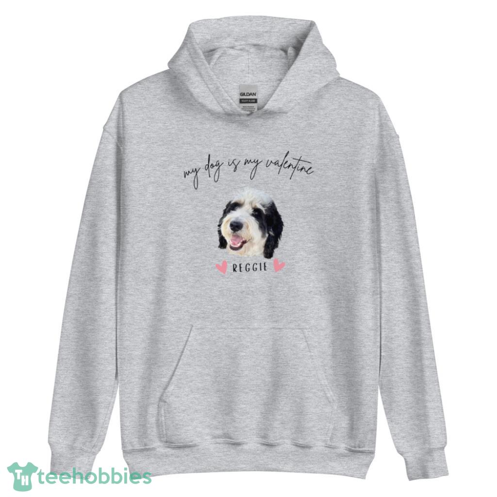 Custom My Dog Is My  Valentine Days Coupe Shirt - Unisex Heavy Blend Hooded Sweatshirt
