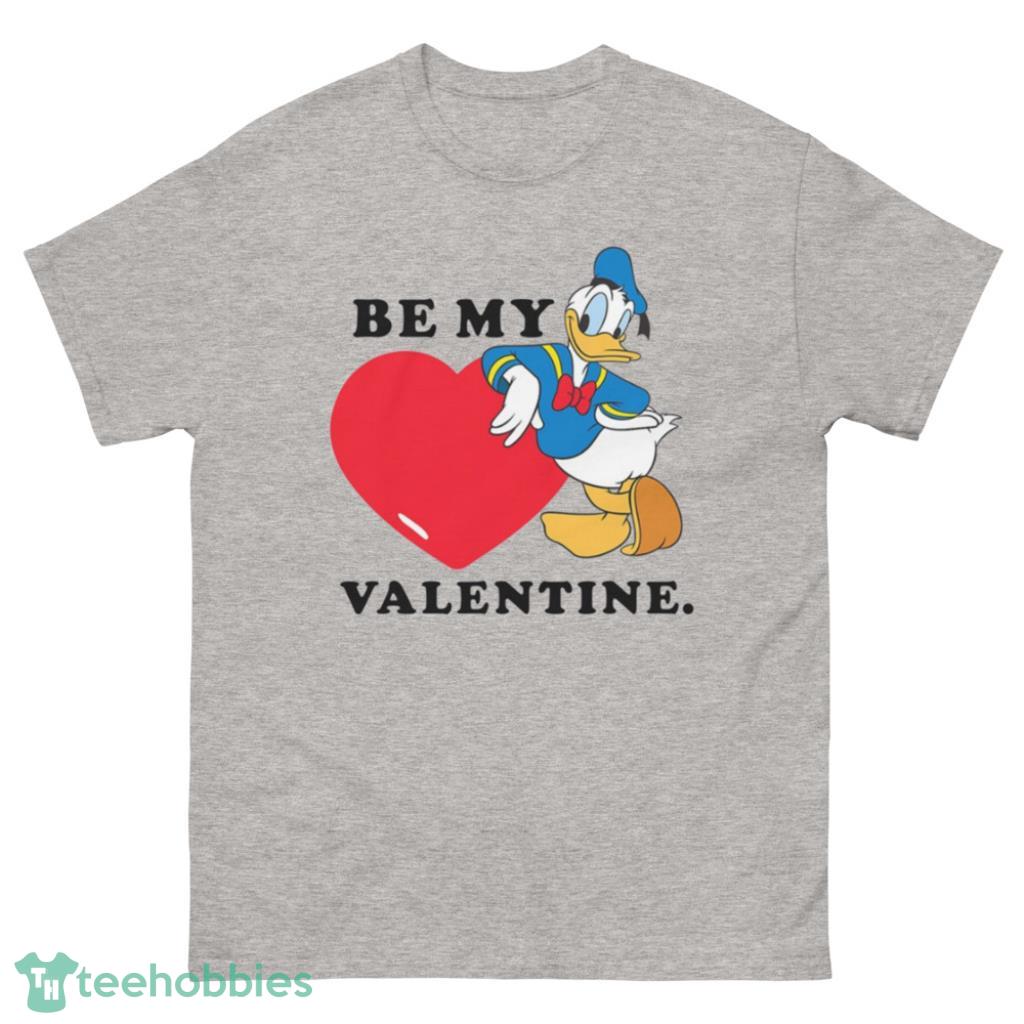 Cute Be My Valentine Donald Duck Valentine Days Coupe Shirt - 500 Men’s Classic Tee Gildan