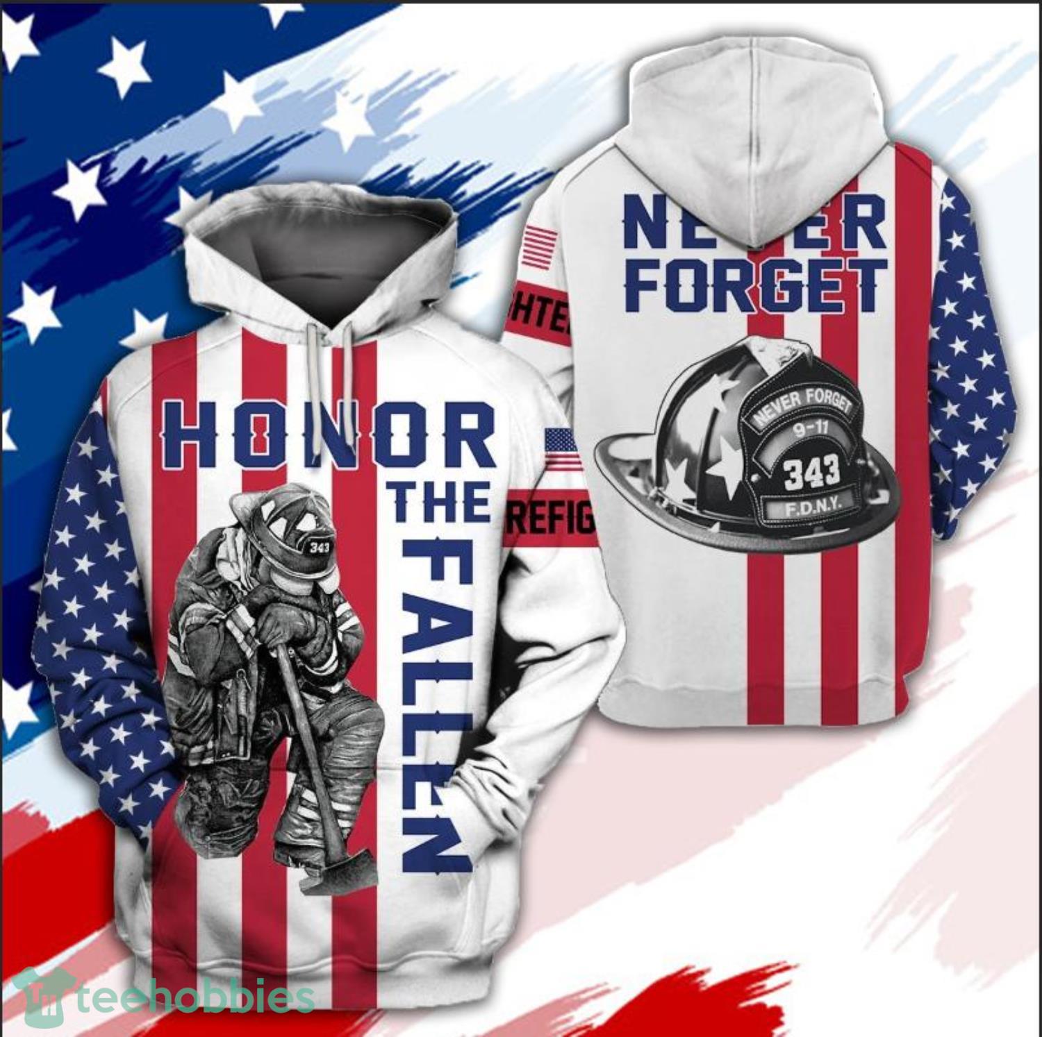 Firefighter Apparels -Honor The Fallen  Never Forget 3D Hoodie 3D Zip Hoodie Product Photo 1