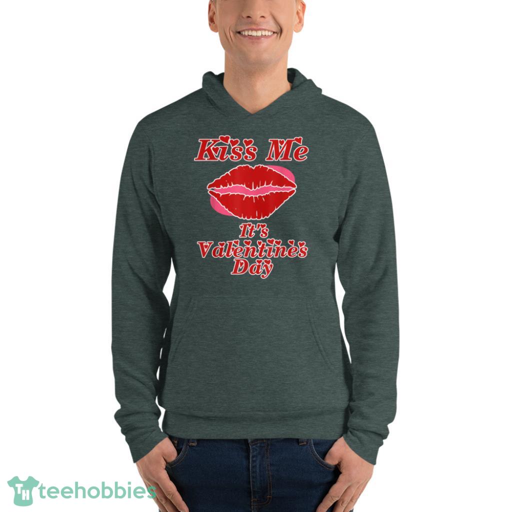 Kiss Me Its Valentines Day T-Shirt - Unisex Fleece Pullover Hoodie-1