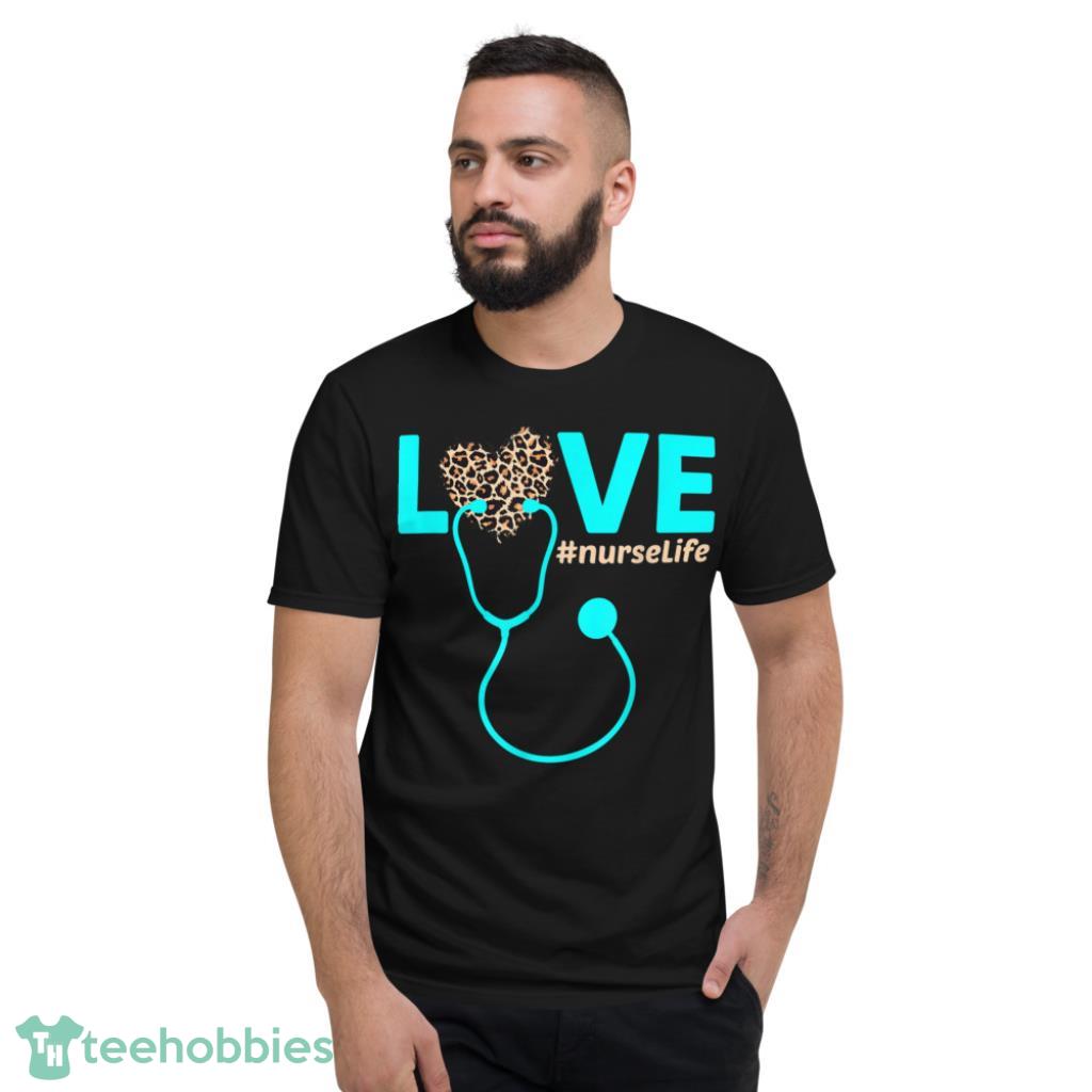 Life RN LPN CNA Healthcare Leopard Nurse  T-Shirt - Short Sleeve T-Shirt