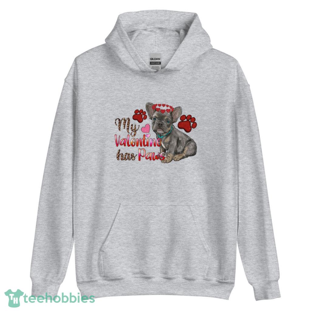 My Valentine Has Paws French Bulldog Valentine Shirt - Unisex Heavy Blend Hooded Sweatshirt