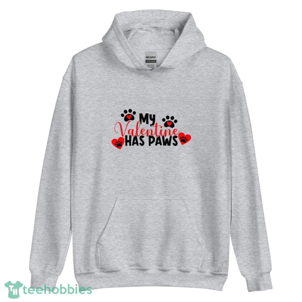 My Valentine Has Paws Valentine Days Coupe Shirt - Unisex Heavy Blend Hooded Sweatshirt