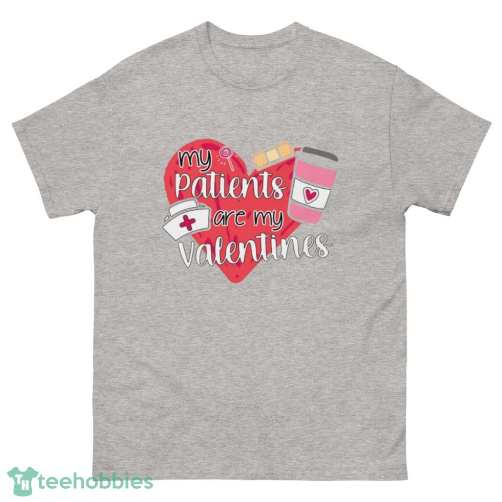 Nurse My Patients Are My Valentine Day's Coupe Shirt - 500 Men’s Classic Tee Gildan