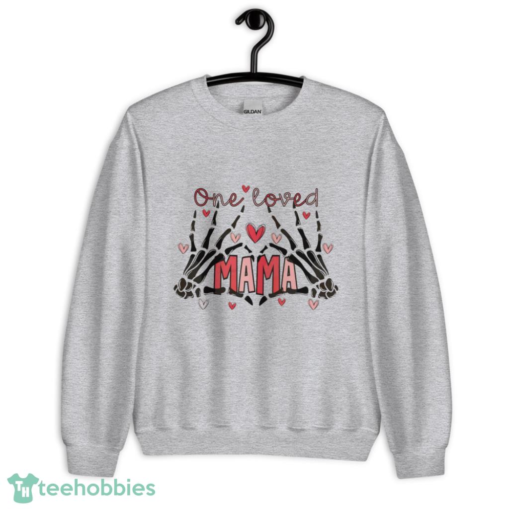 One Loved Mama Valentines Day Shirt - Unisex Heavy Blend Crewneck Sweatshirt