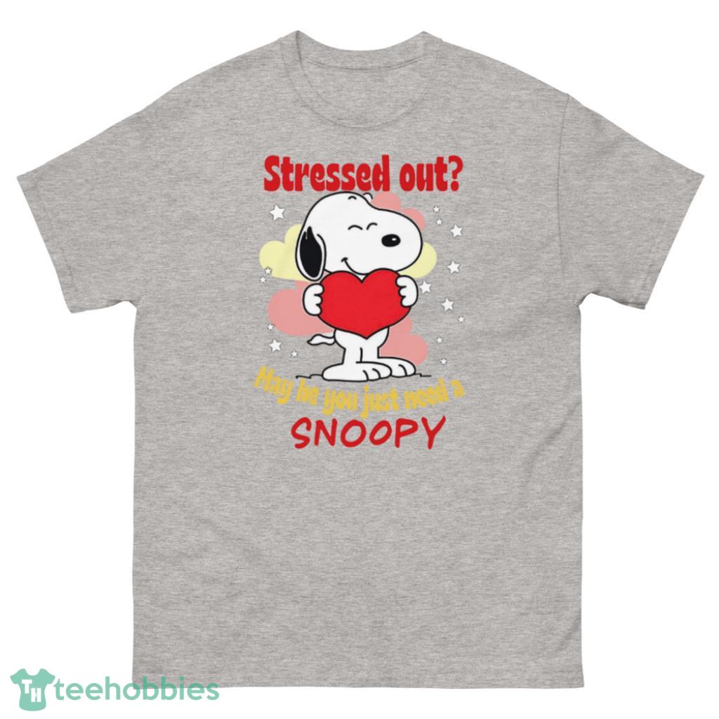 Stressed Out May He You Just Need A Snoopy Valentine's Day Shirt - 500 Men’s Classic Tee Gildan