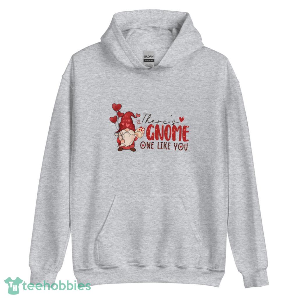 Theres Gnome One Like You Valentines Day Shirt - Unisex Heavy Blend Hooded Sweatshirt