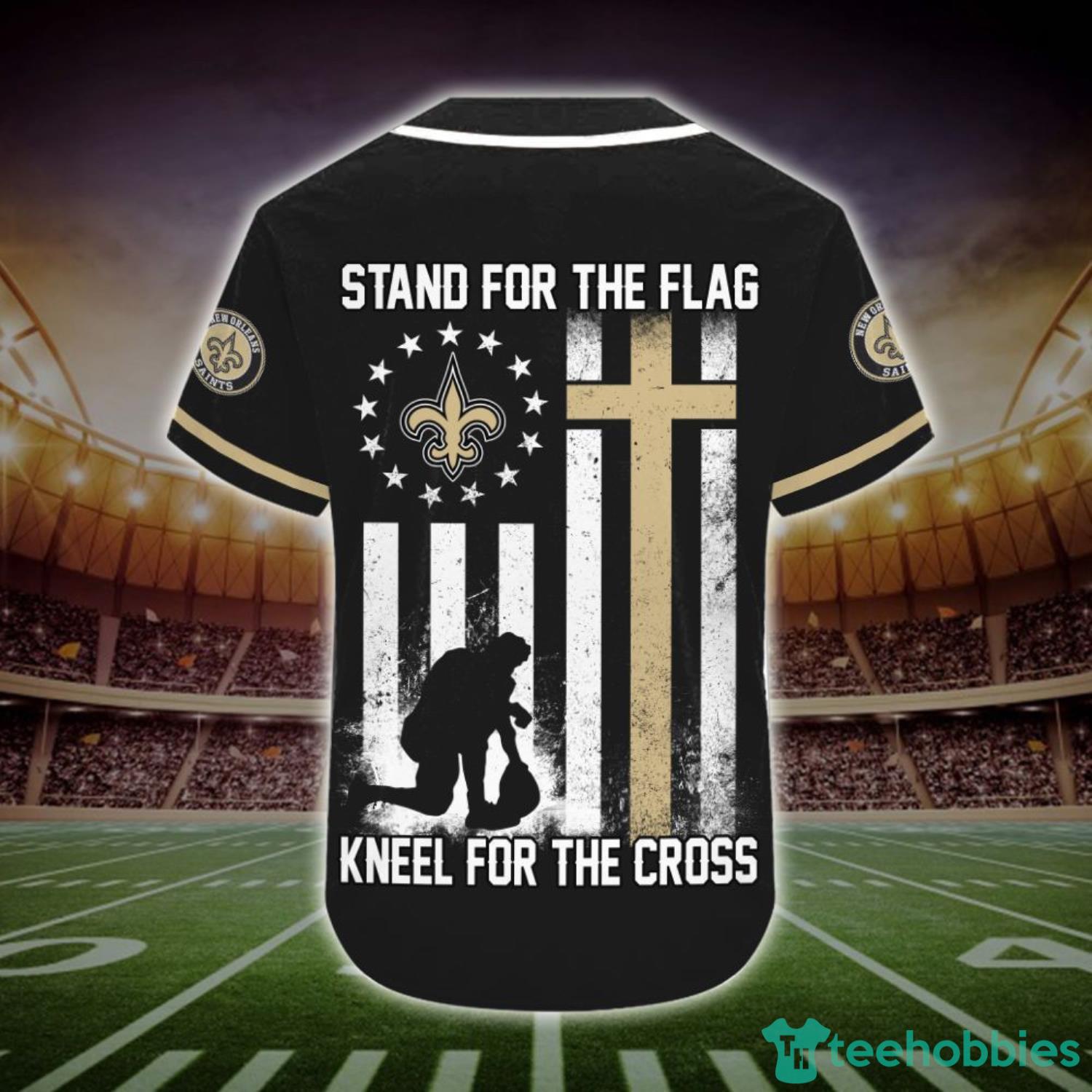 Custom Name New Orleans Saints Stand For The Flag Kneel For The Cross  Baseball Jersey