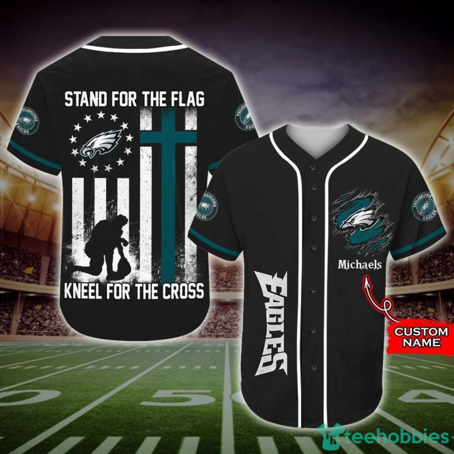 Custom Name Philadelphia Eagles Stand For The Flag Kneel For The Cross  Baseball Jersey