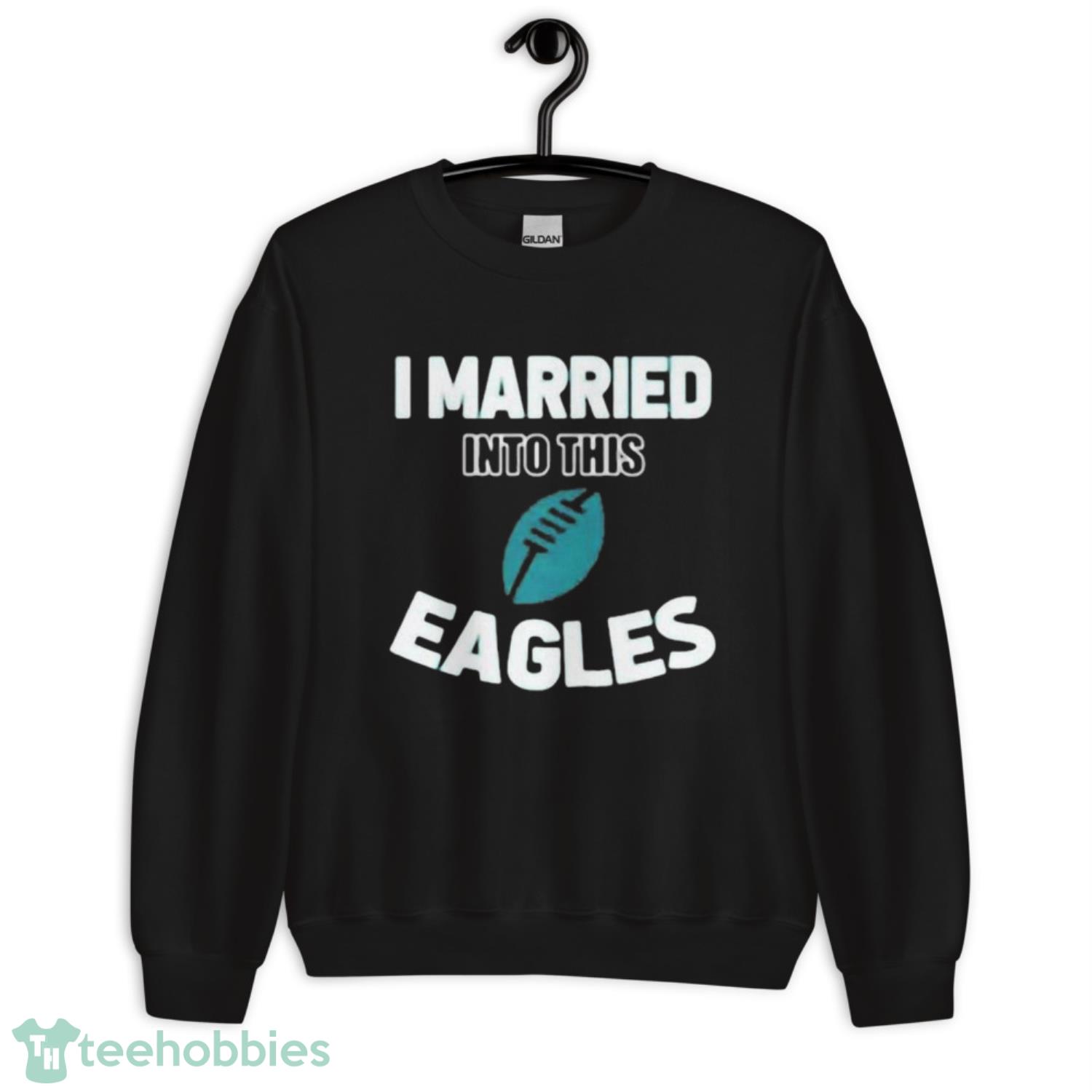 Philadelphia Eagles I married into this Eagles logo shirt