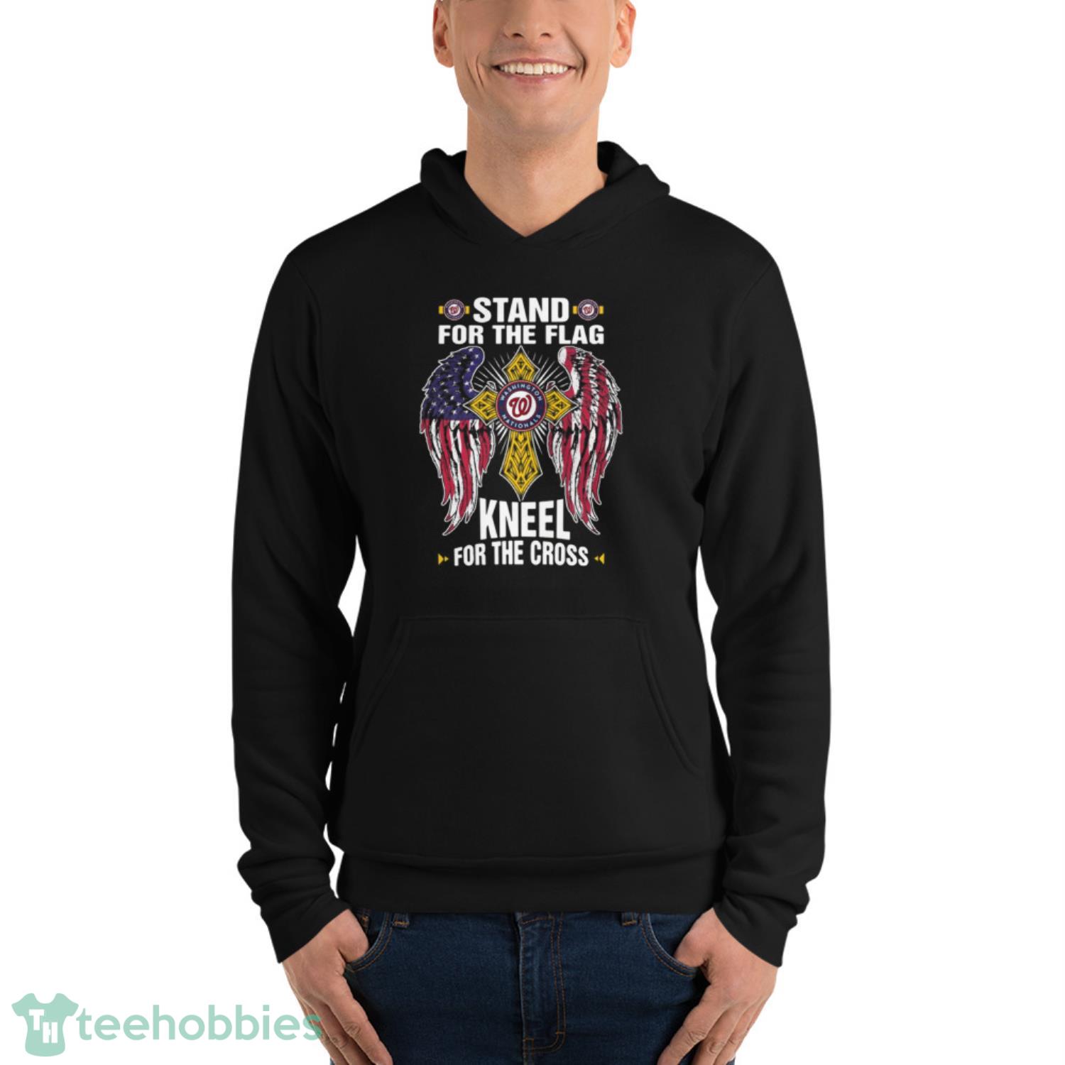 MLB Baseball Washington Nationals Stand For Flag Kneel For The Cross Shirt T Shirt - Unisex Fleece Pullover Hoodie MLB Baseball Washington Nationals Stand For Flag Kneel For The Cross Shirt T Shirt - Unisex Fleece Pullover Hoodie