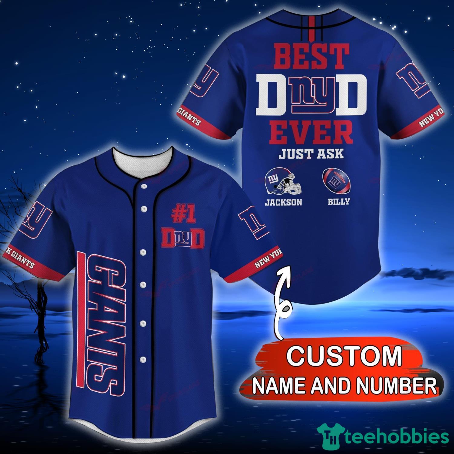 New York Giants NFL Custom Name And Number Best Dad Ever Baseball Jersey  Shirt