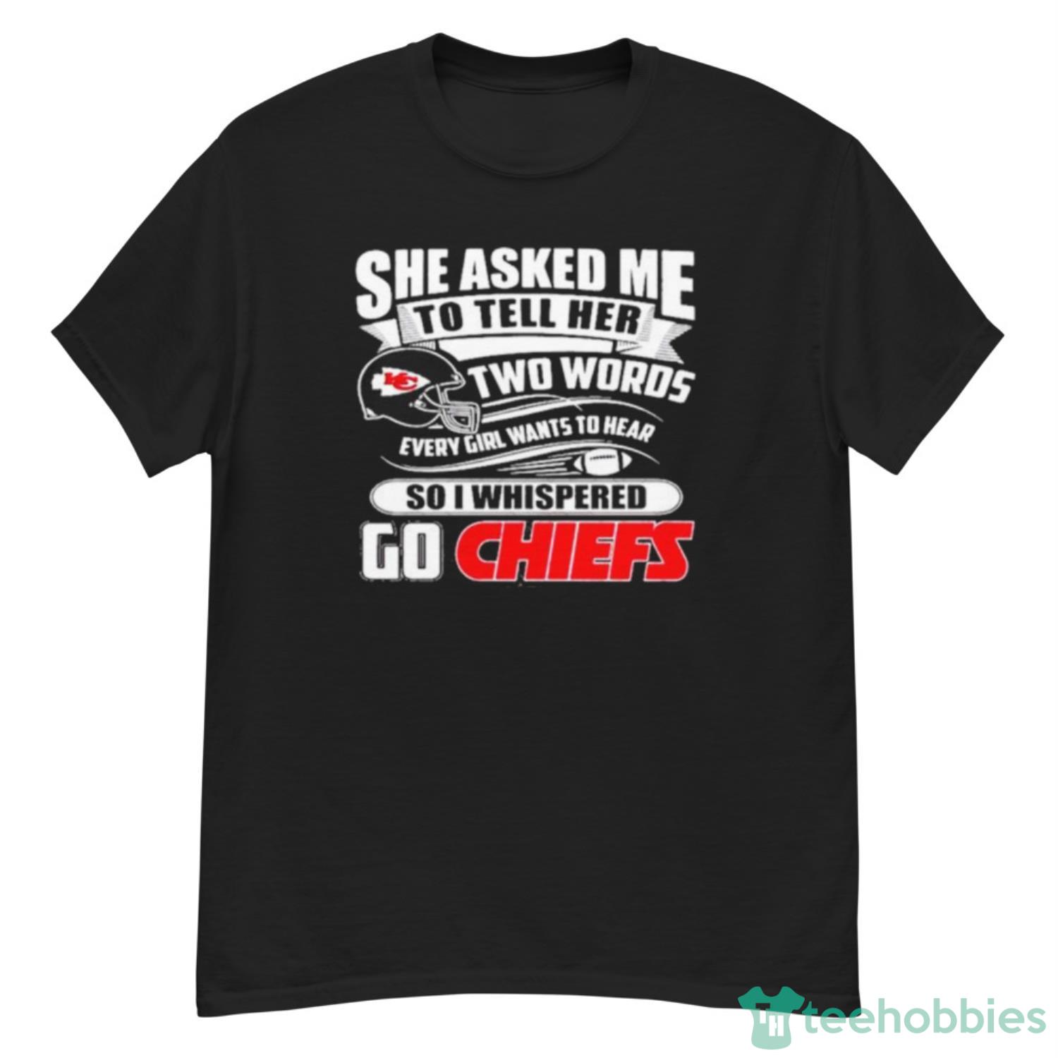 This girl loves her Kansas city Chiefs super bowl shirt