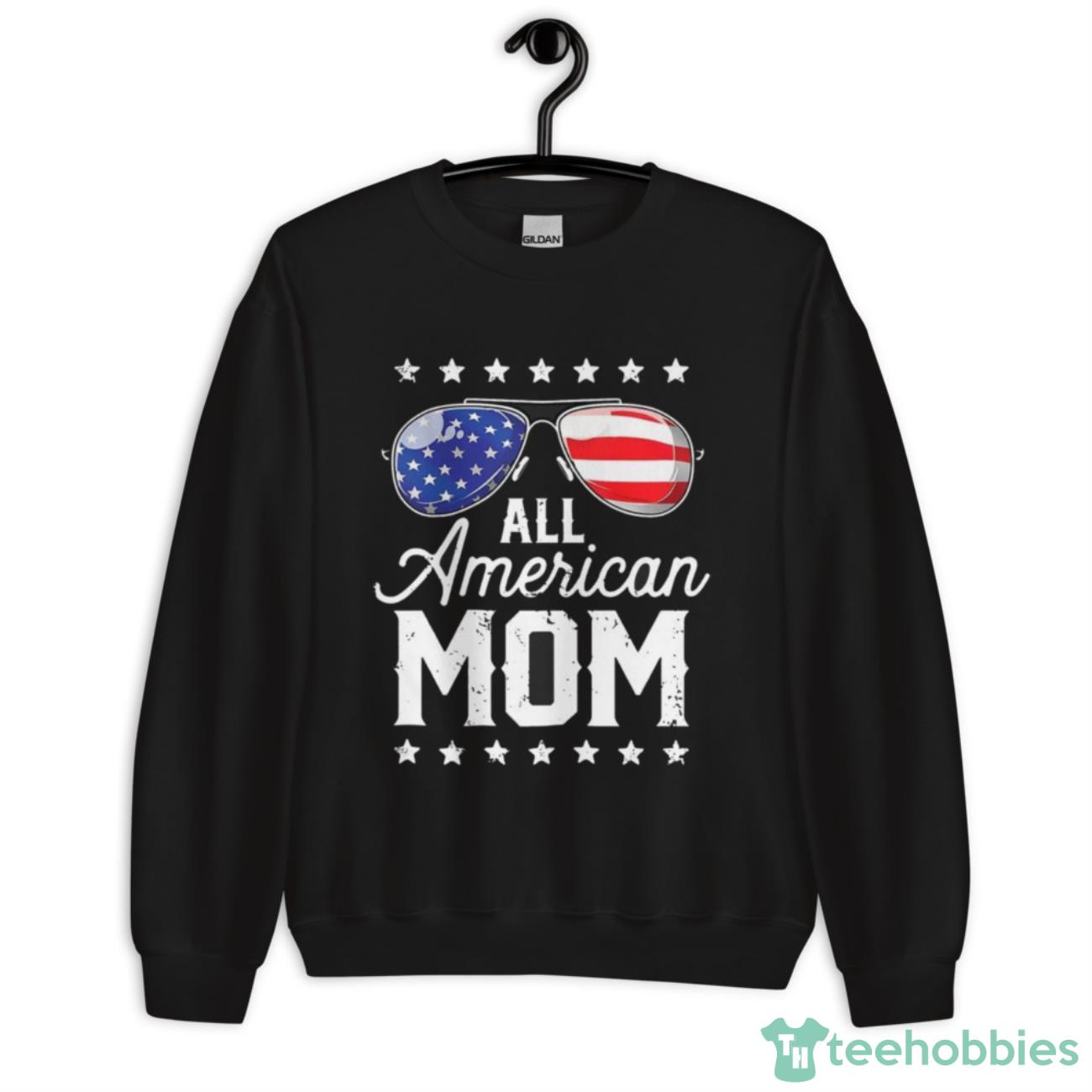 All American Mom Shirt - Unisex Crewneck Sweatshirt All American Mom Shirt - Unisex Crewneck Sweatshirt