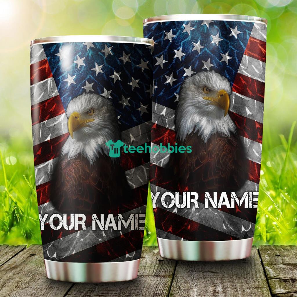 American Flag Eagle Custom Name Tumbler - American Flag Eagle Custom Name Tumbler American Flag Eagle Custom Name Tumbler - American Flag Eagle Custom Name Tumbler