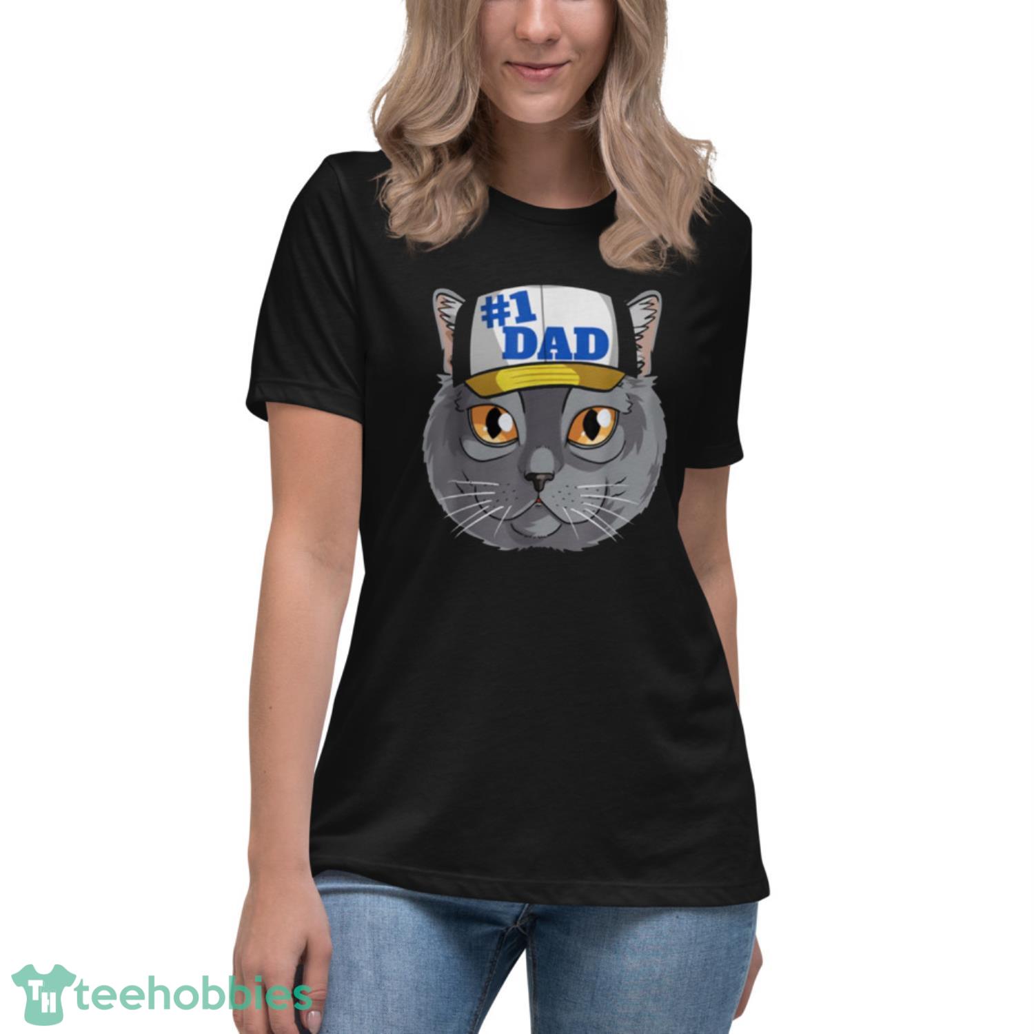 Cat #1 Dad Father’s Day Shirt - Womens Relaxed Short Sleeve Jersey Tee Cat #1 Dad Father’s Day Shirt - Womens Relaxed Short Sleeve Jersey Tee