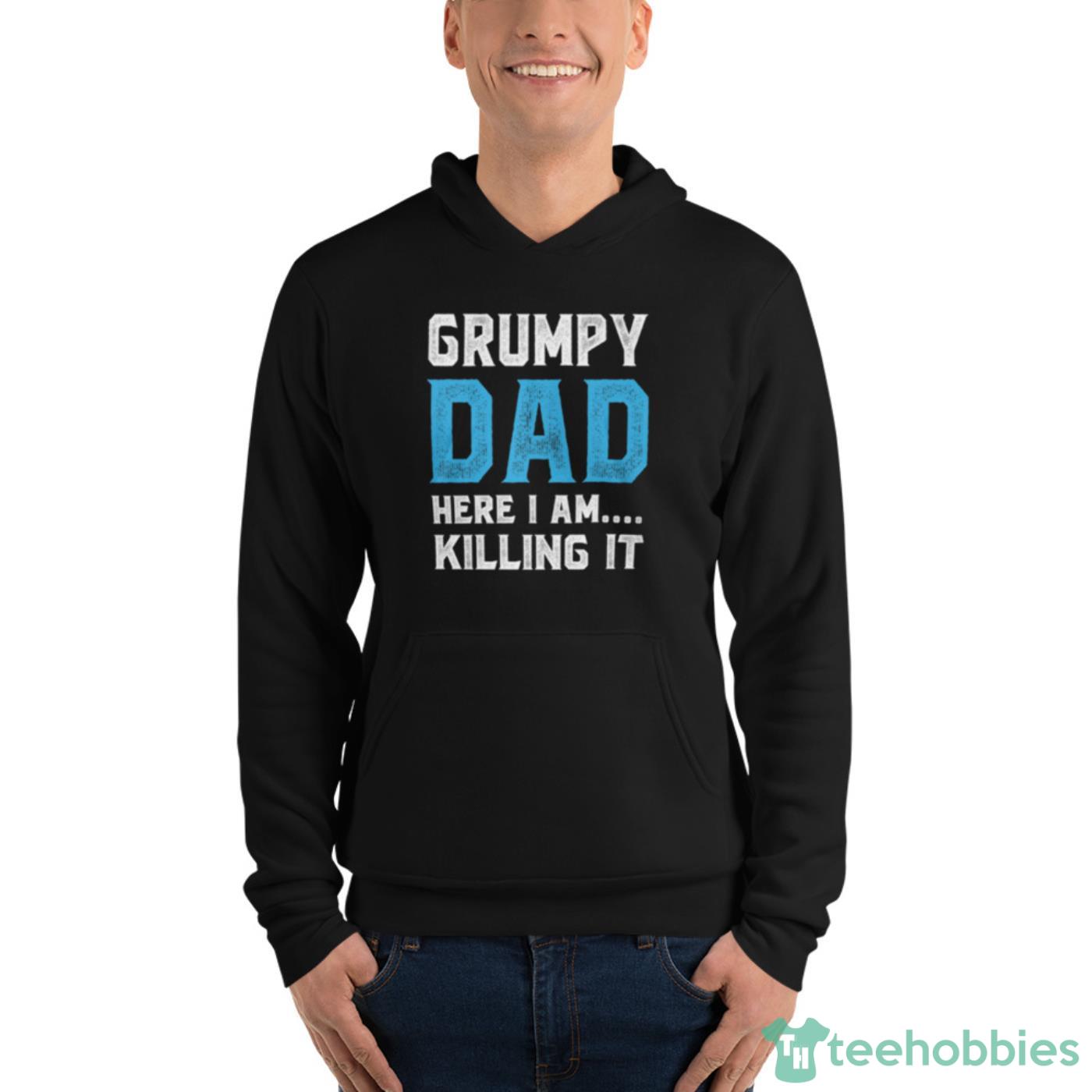 Grumpy Dad Father’s Day T Shirt image Grumpy Dad Father’s Day T Shirt - Unisex Fleece Pullover Hoodie