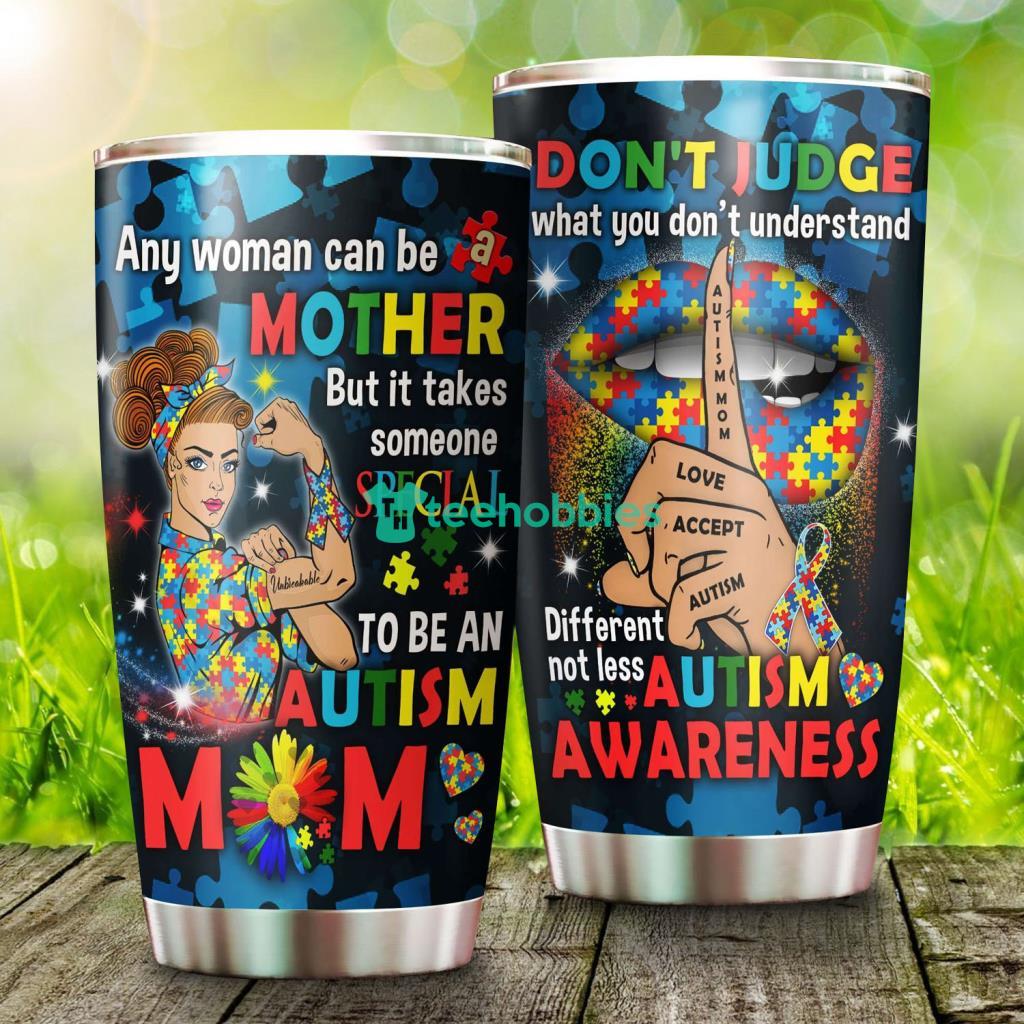 https://image.teehobbies.us/2023/03/it-take-someone-special-to-be-an-autism-mom-stainless-steel-tumbler.jpg