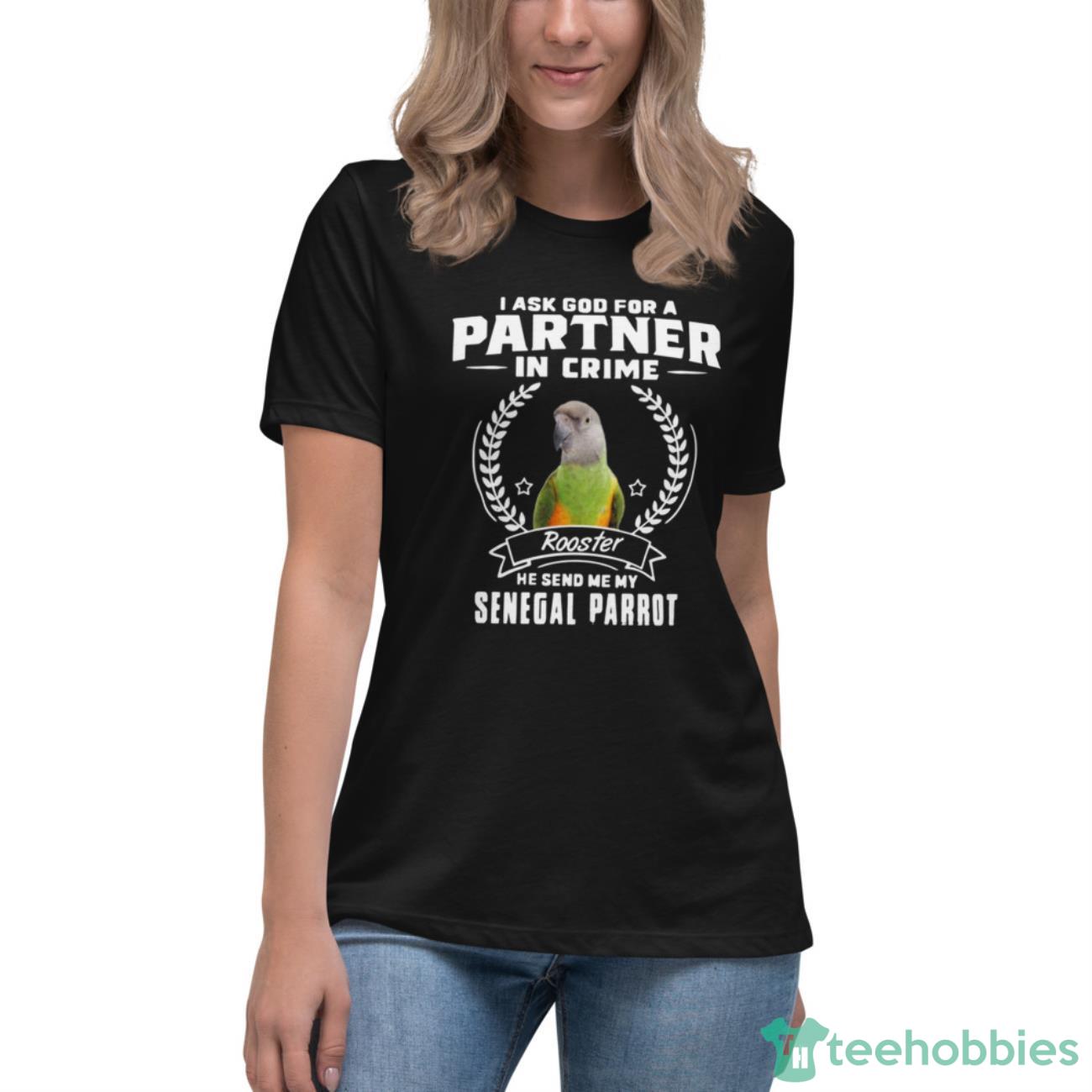 Parrot Partner In Crime Senegal Parrot Shirt - Womens Relaxed Short Sleeve Jersey Tee Parrot Partner In Crime Senegal Parrot Shirt - Womens Relaxed Short Sleeve Jersey Tee