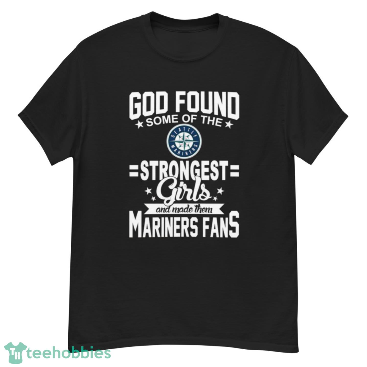 Seattle Mariners MLB Baseball God Found Some Of The Strongest Girls Adoring Fans T Shirt - G500 Men’s Classic T-Shirt Seattle Mariners MLB Baseball God Found Some Of The Strongest Girls Adoring Fans T Shirt - G500 Men’s Classic T-Shirt