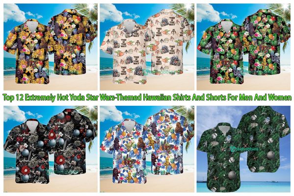Top 12 Extremely Hot Yoda Star Wars-Themed Hawaiian Shirts And Shorts For Men And Women