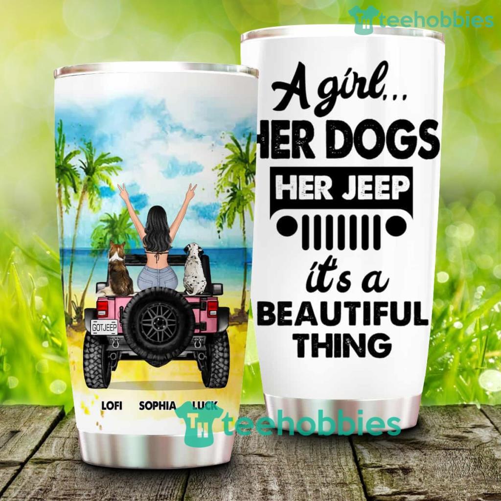 A Girl And Her Dogs Her Jeep, Personalized Jeep Girl Tumbler - A Girl And Her Dogs Her Jeep, Personalized Jeep Girl Tumbler A Girl And Her Dogs Her Jeep, Personalized Jeep Girl Tumbler - A Girl And Her Dogs Her Jeep, Personalized Jeep Girl Tumbler