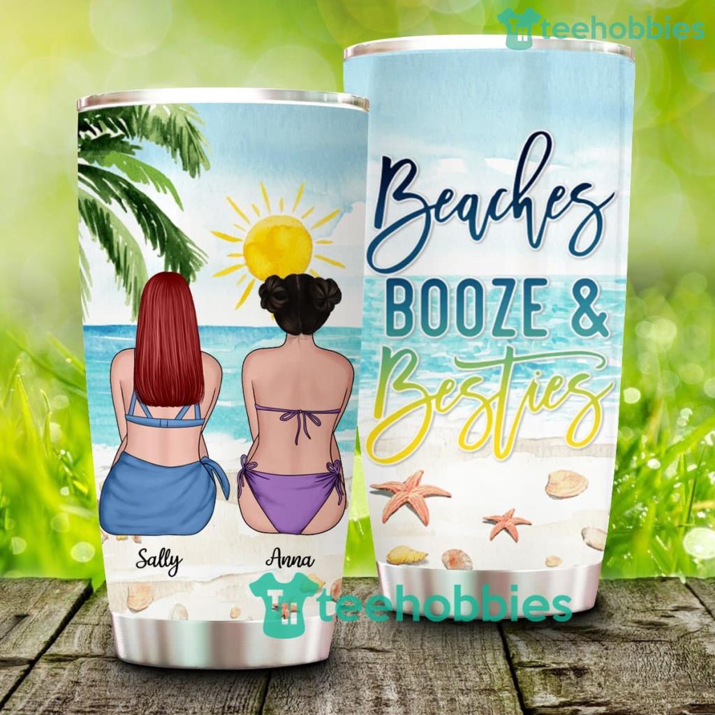 Beaches Booze And Besties Personalized Tumbler - Beaches Booze And Besties Personalized Tumbler Beaches Booze And Besties Personalized Tumbler - Beaches Booze And Besties Personalized Tumbler