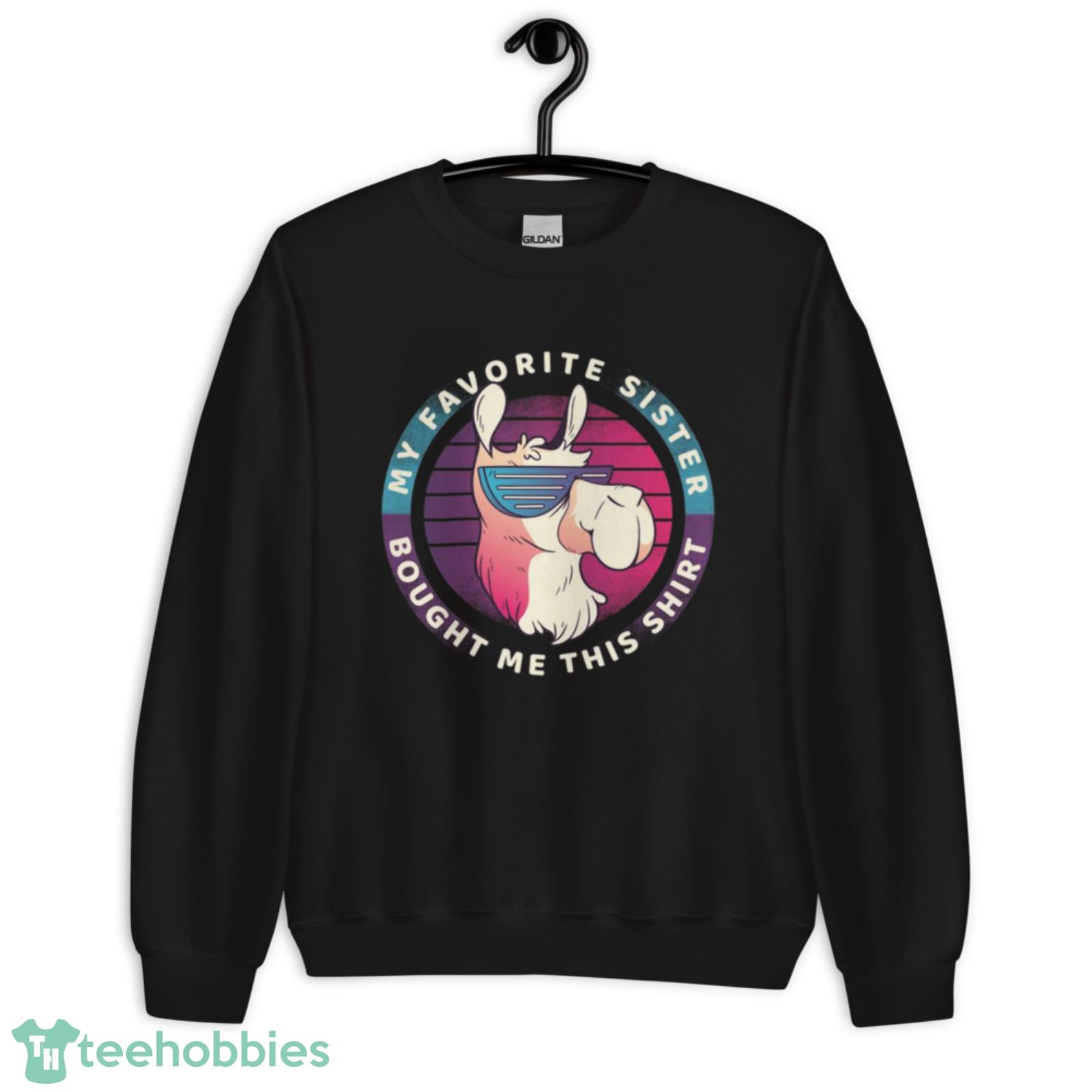 Donkey My Favorite Sister Bought Me This Shirt - Unisex Crewneck Sweatshirt Donkey My Favorite Sister Bought Me This Shirt - Unisex Crewneck Sweatshirt