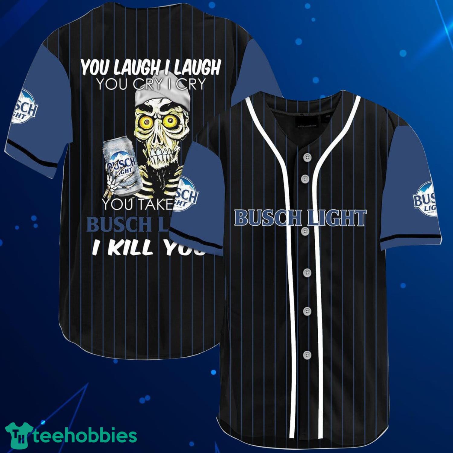 Laugh Cry Take My Busch Light Baseball Jersey Shirt Product Photo 1