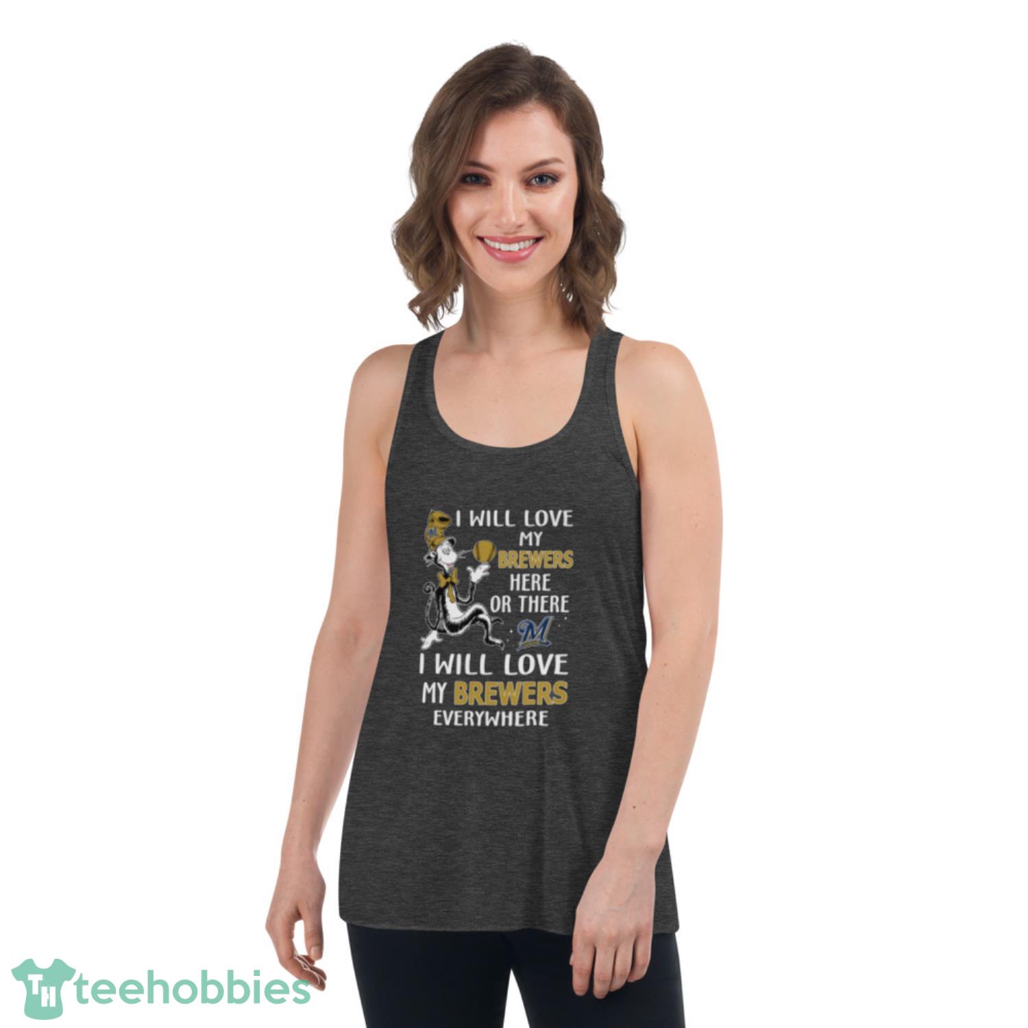 MLB Baseball Milwaukee Brewers I Will Love My Brewers Everywhere Dr Seuss Shirt - Womens Flowy Racerback Tank MLB Baseball Milwaukee Brewers I Will Love My Brewers Everywhere Dr Seuss Shirt - Womens Flowy Racerback Tank