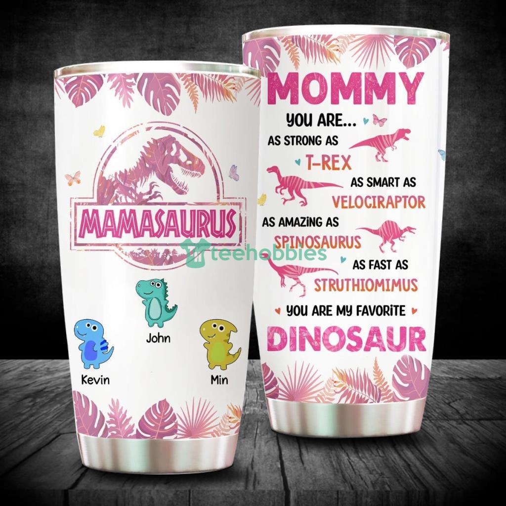 https://image.teehobbies.us/2023/06/dont-mess-with-mamasaurus-pink-tropical-personalized-tumbler.jpg