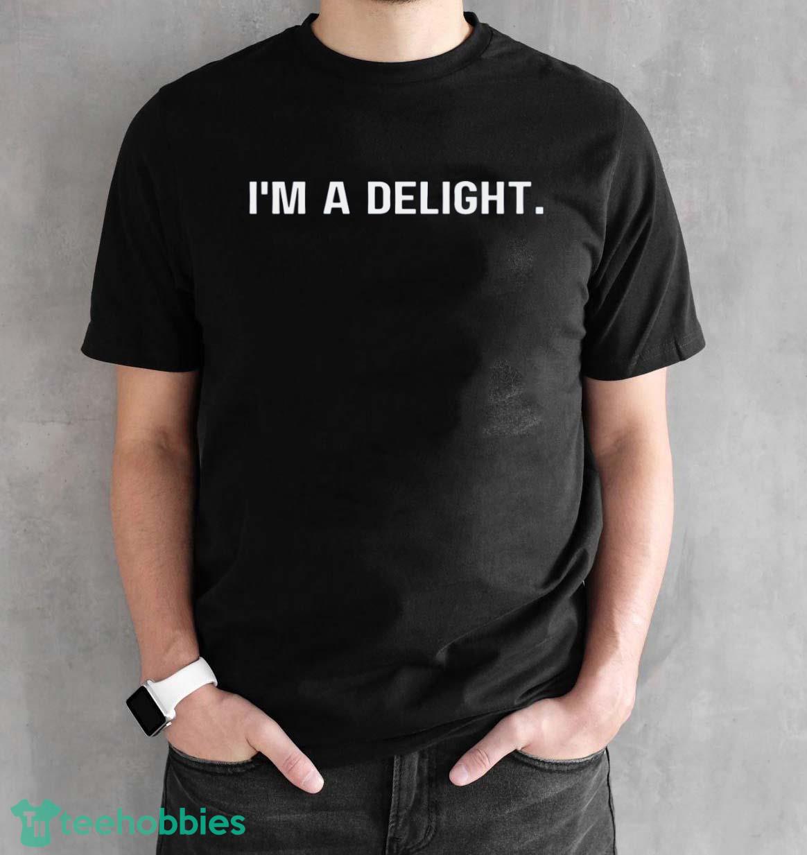 Best Seller Im A Delight Sarcastic Tshirt - Black Unisex T-Shirt