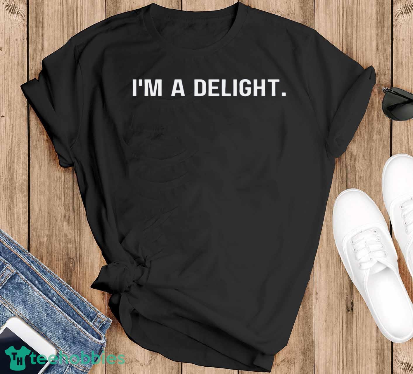 Best Seller I'm A Delight Sarcastic Tshirt - Black T-Shirt