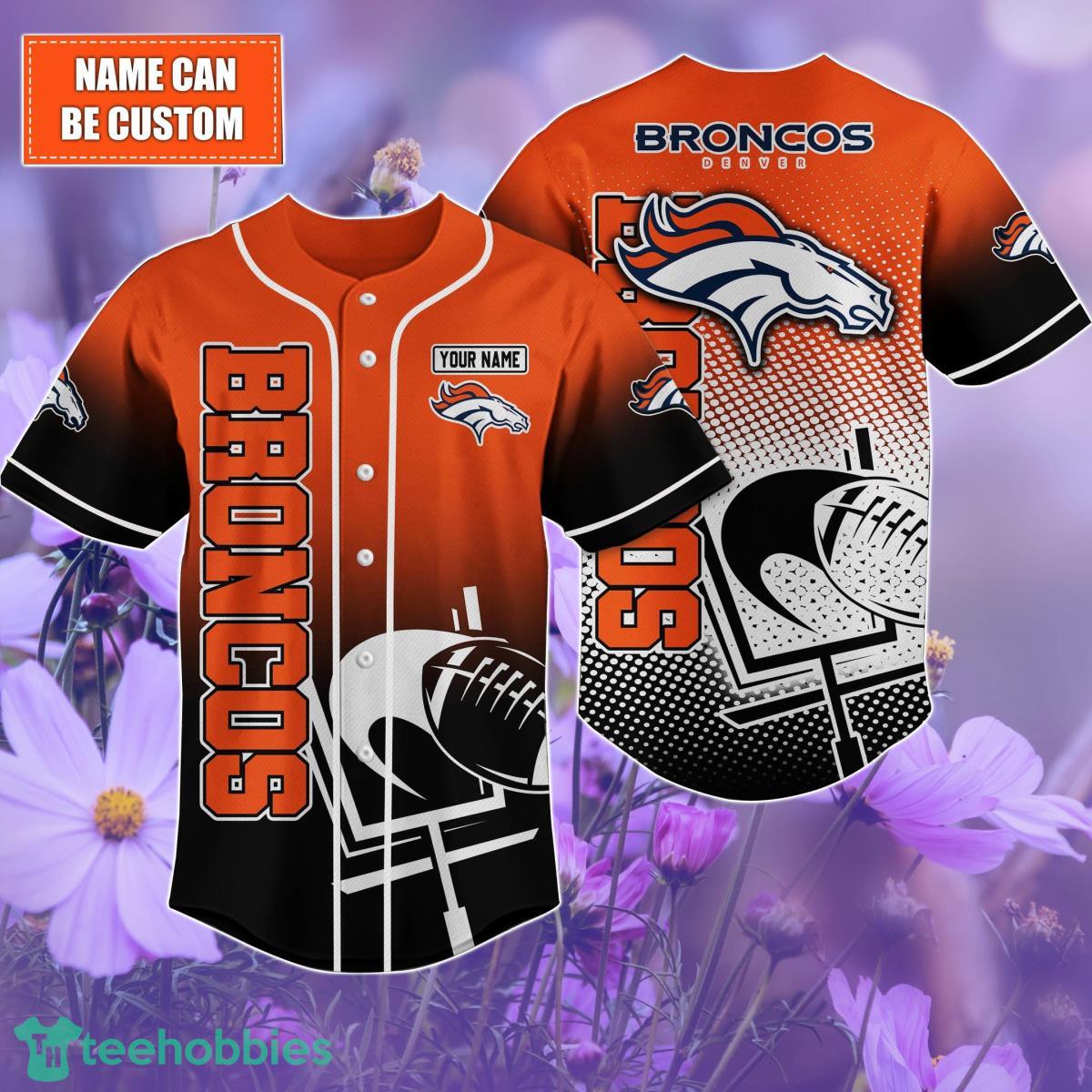 Denver Broncos Custom name Baseball Shirt Best Gift For Men And Women Product Photo 1