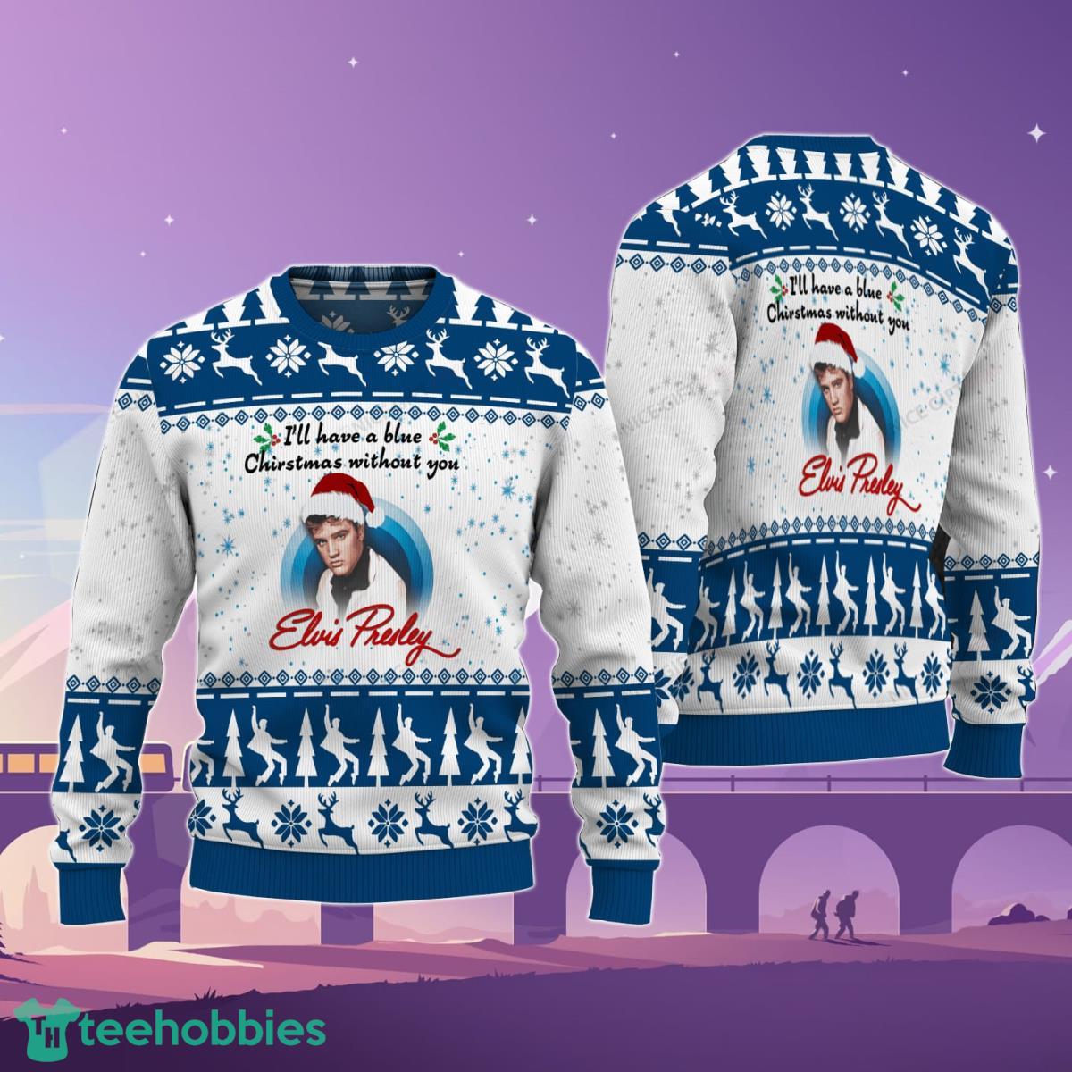Elvis Presley I’ll Have A Blue Christmas Without You Sweater Best Gift For Men And Women Product Photo 1