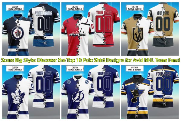 Score Big Style Discover the Top 10 Polo Shirt Designs for Avid NHL Team Fans!