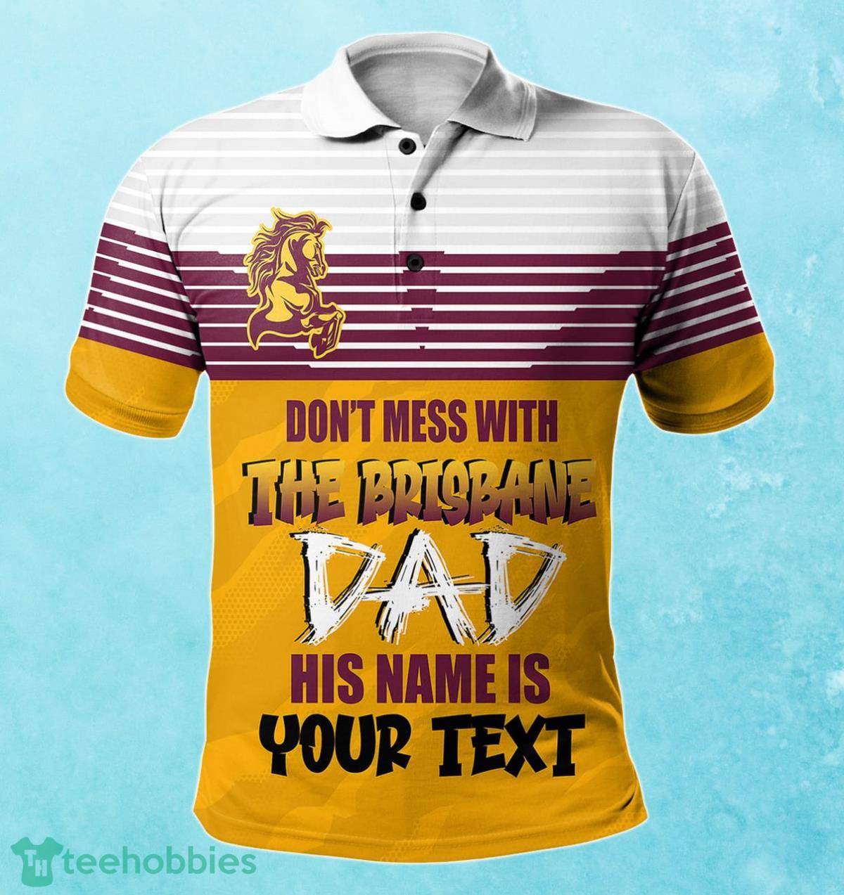 Brisbane Broncos Custom Name Father's Day NRL Custom Polo Shirt