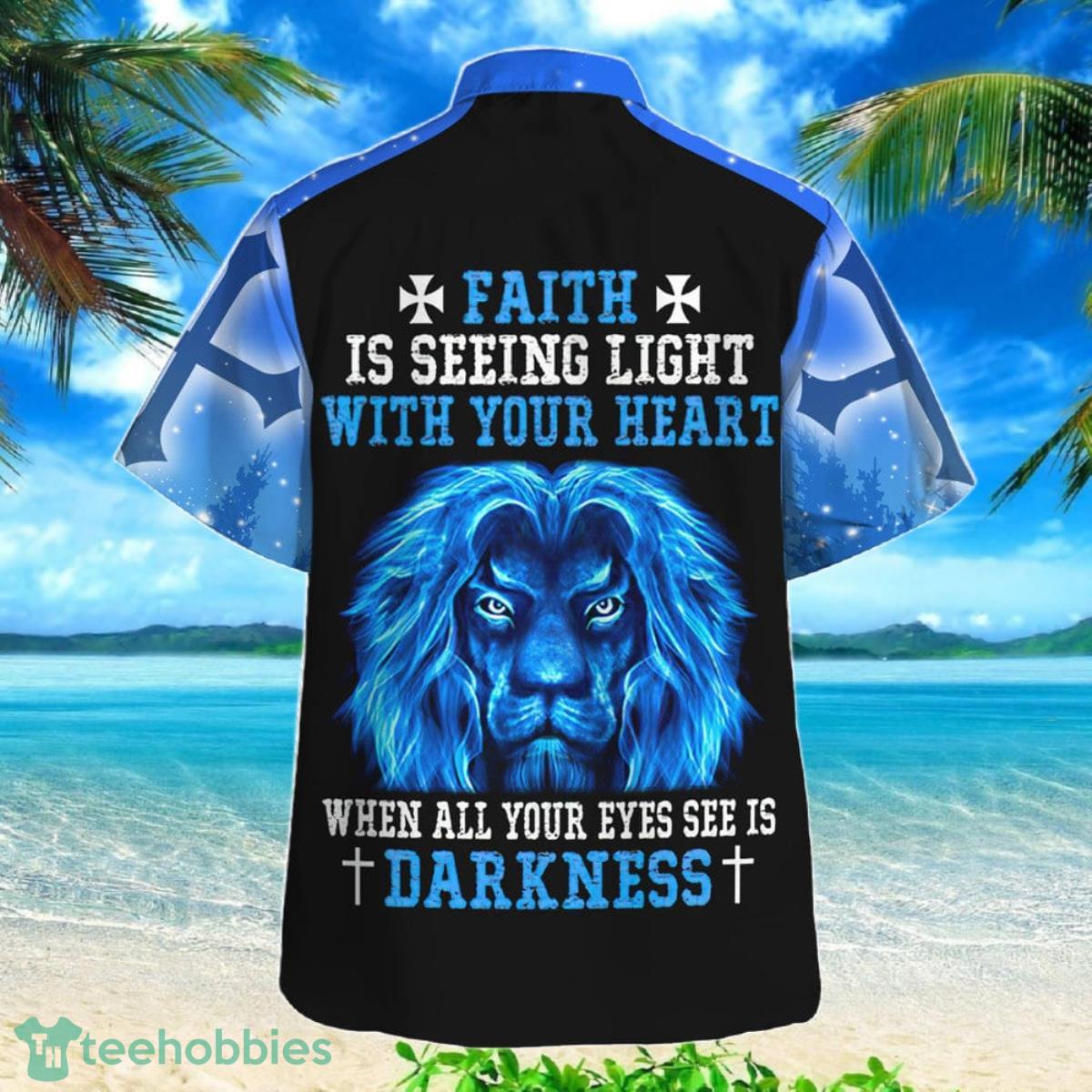 Faith Is Seeing Light Lion Christian  Religious Hawaiian Shirts Product Photo 2