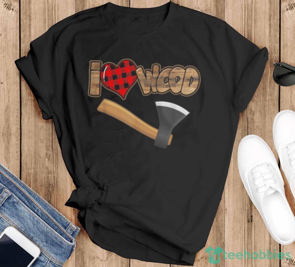 I Love Wood Lumberjack Heart Halloween Party Woodworker T Shirt Product Photo 1