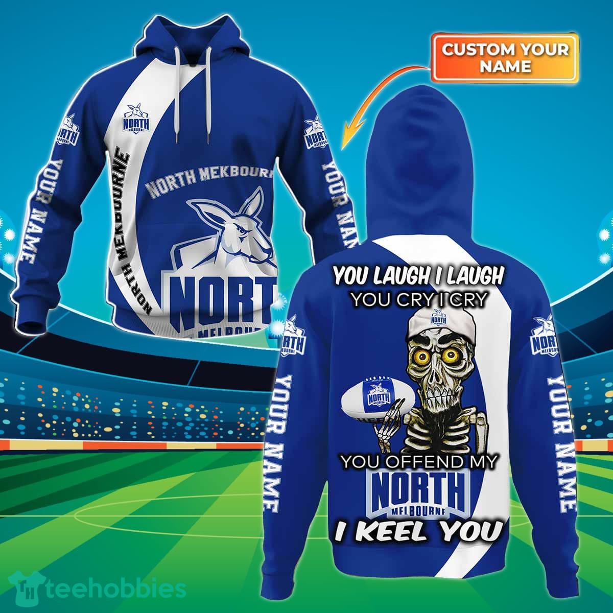 North Melbourne Kangaroos Custom Name AFL You Laugh I Laugh For Sports Fan 3D Shirt Product Photo 1