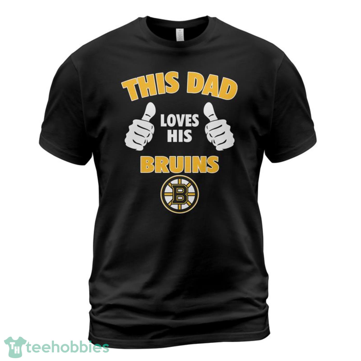 Boston Bruins This Dad Loves His Bruins T-Shirt Gift For Father's Day Product Photo 1
